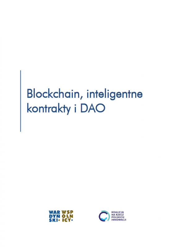 Raport: Blockchain, inteligentne kontrakty i DAO